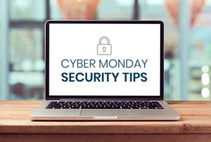Laptop displaying the text Cyber Monday Security Tips